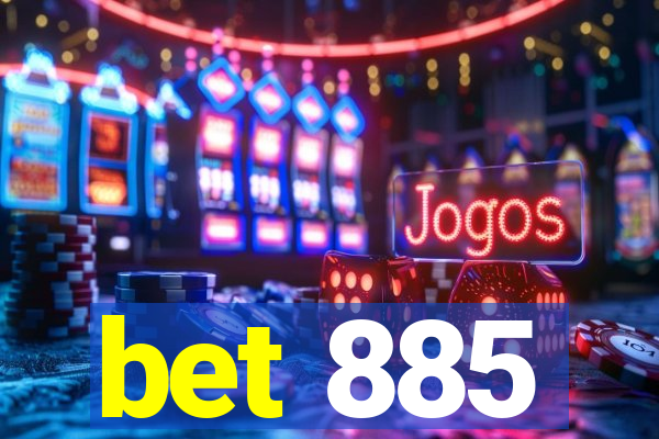 bet 885