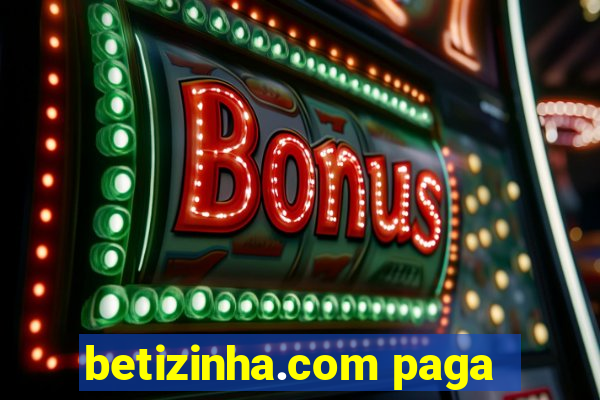 betizinha.com paga