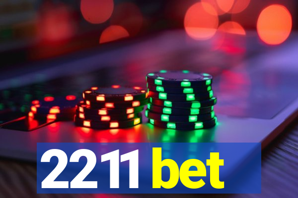 2211 bet