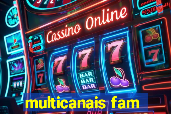 multicanais fam