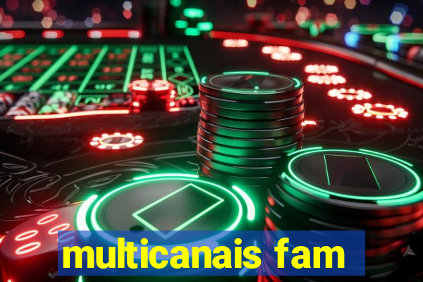 multicanais fam