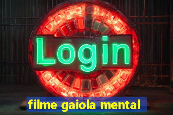 filme gaiola mental