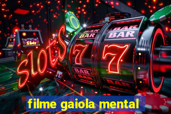 filme gaiola mental