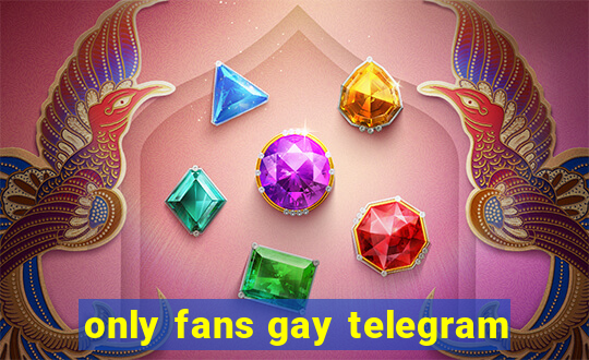 only fans gay telegram