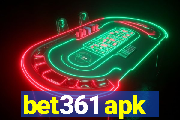 bet361 apk