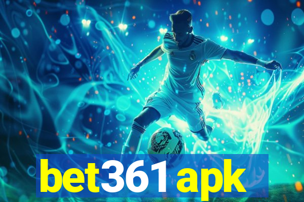 bet361 apk