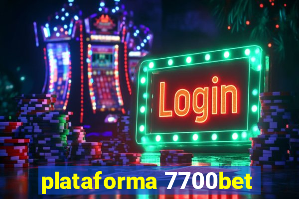 plataforma 7700bet