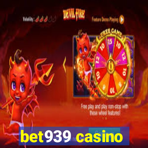 bet939 casino