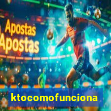 ktocomofunciona