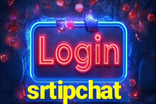 srtipchat