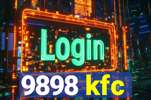 9898 kfc