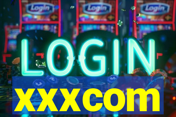 xxxcom