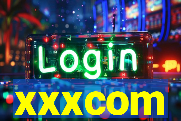 xxxcom