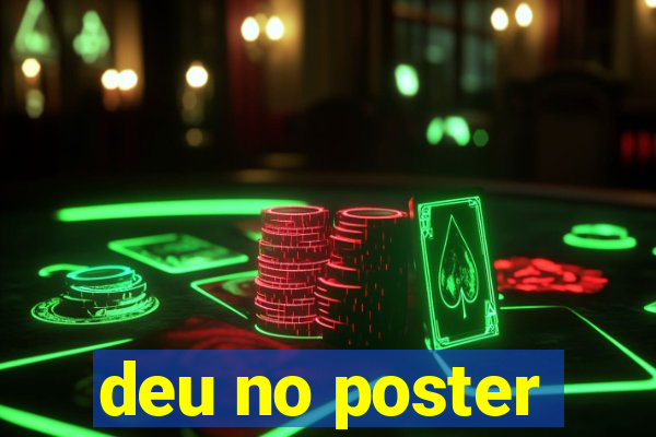 deu no poster