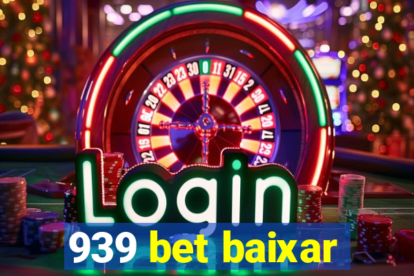 939 bet baixar