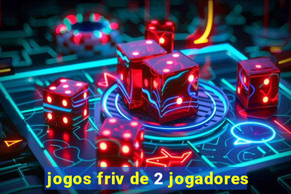 jogos friv de 2 jogadores