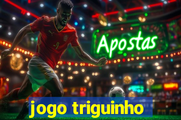 jogo triguinho