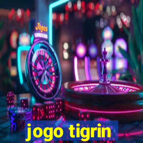 jogo tigrin