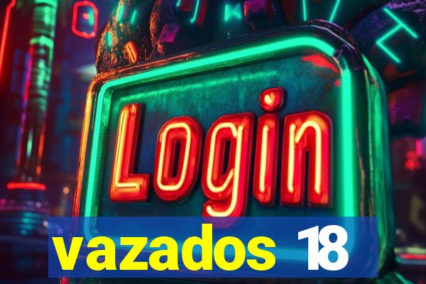 vazados 18