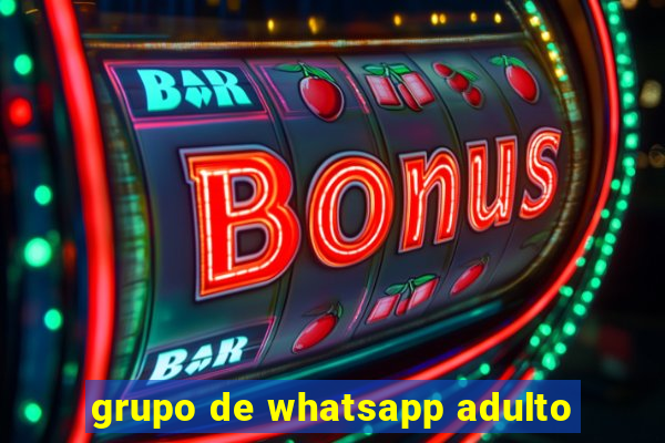 grupo de whatsapp adulto