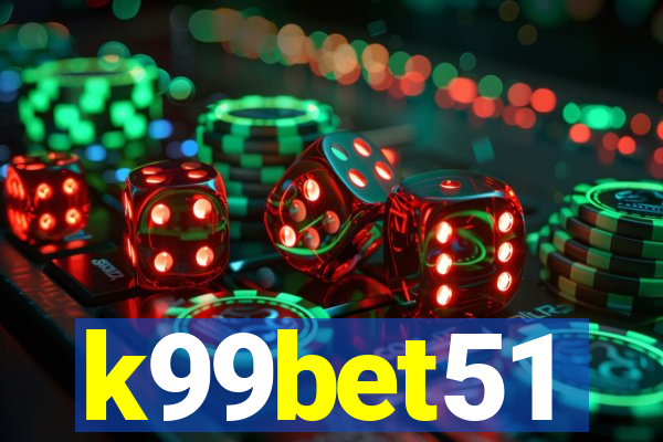 k99bet51