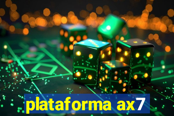 plataforma ax7