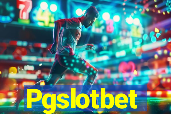 Pgslotbet