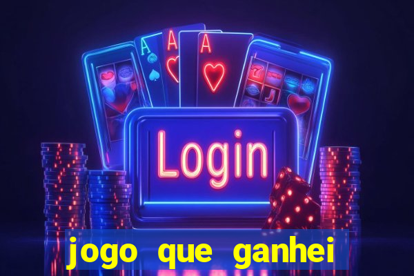 jogo que ganhei dinheiro de verdade