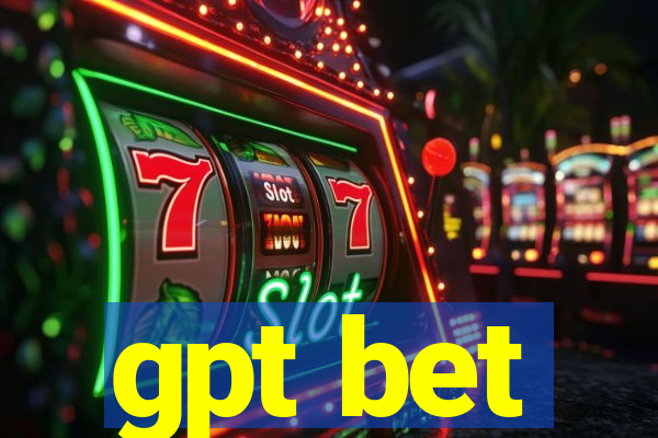 gpt bet