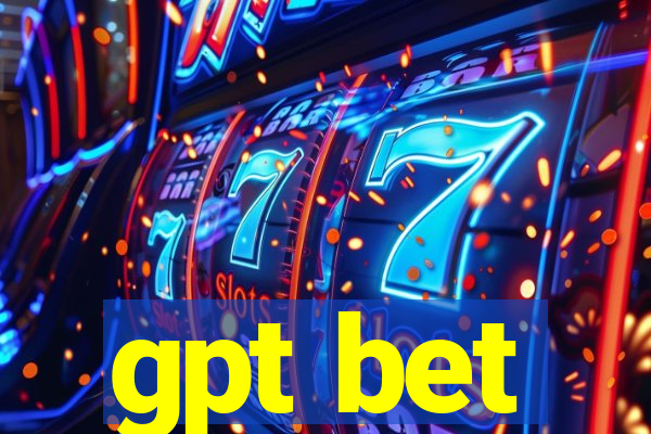 gpt bet