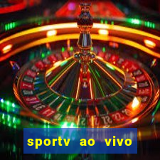 sportv ao vivo multi multicanal