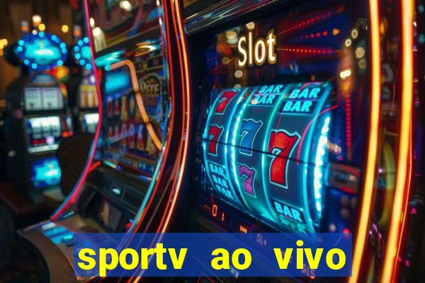 sportv ao vivo multi multicanal