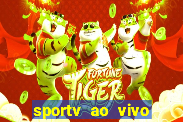 sportv ao vivo multi multicanal