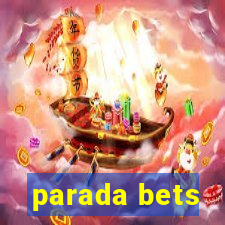 parada bets