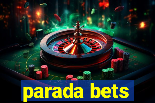 parada bets