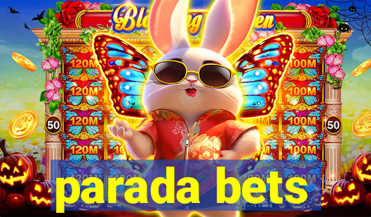 parada bets