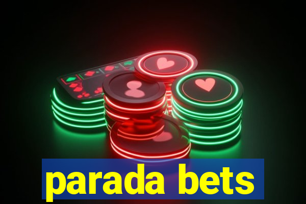 parada bets