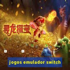 jogos emulador switch