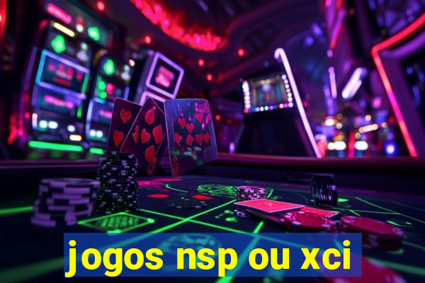 jogos nsp ou xci