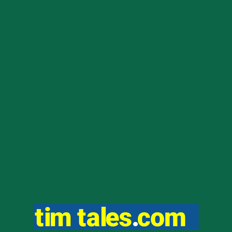 tim tales.com