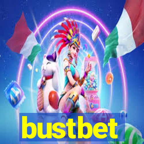 bustbet