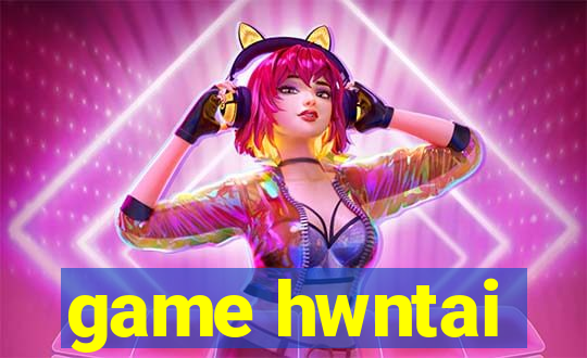 game hwntai