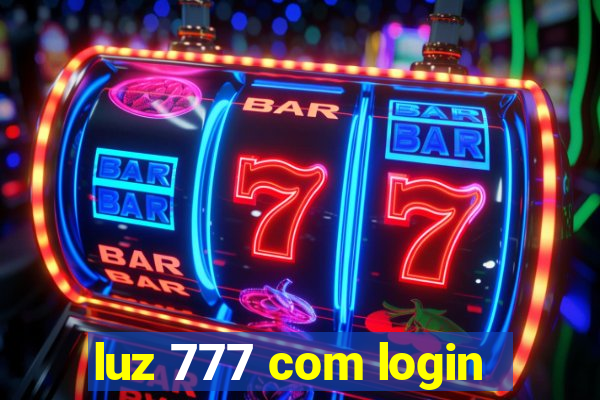 luz 777 com login