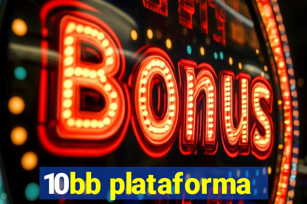 10bb plataforma