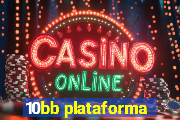 10bb plataforma