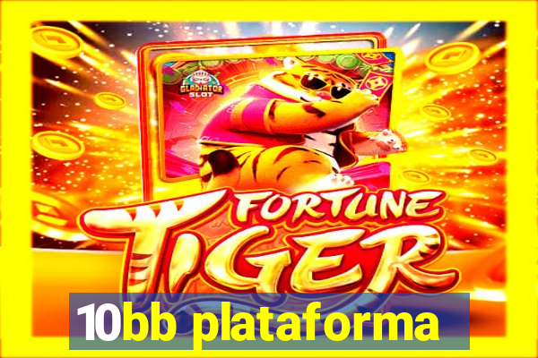 10bb plataforma