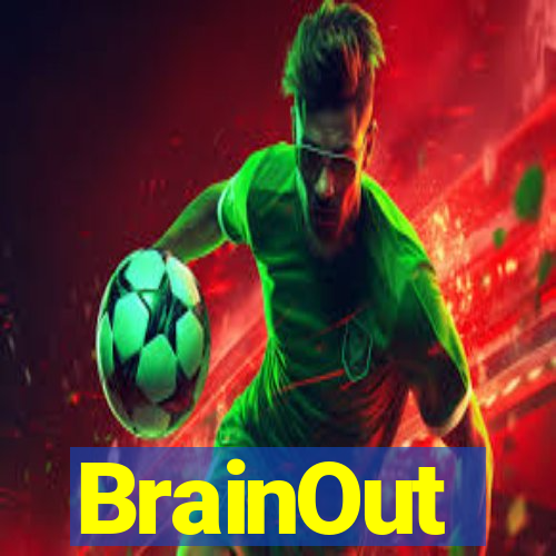 BrainOut