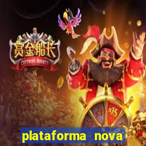 plataforma nova pagando muito hoje