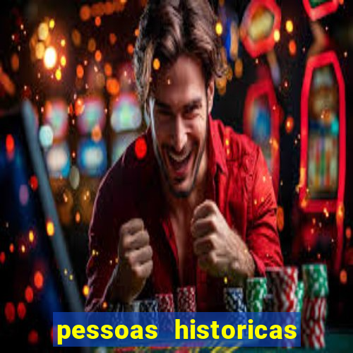 pessoas historicas de a a z