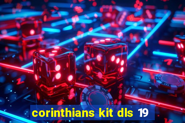 corinthians kit dls 19